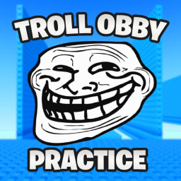 [⭐] Troll Obby Practice
