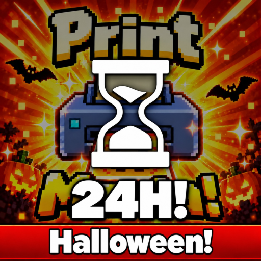 [🎃24H] Print Mania!