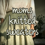 moms knitted sweaters