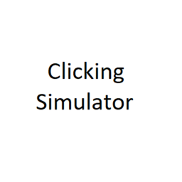 [New] Clicking Simulator [Big Update Event]
