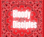 BD| Bloody Disciples #007Boyz