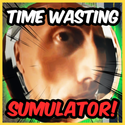 Time Wasting Simulator