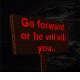 Go forward or he will... (NEW ESTER EGG!)