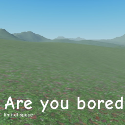 Are you bored?