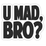 u mad ### gaming