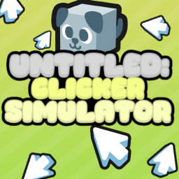 Untitled: Clicker Simulator