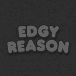 Edgy Man With Reasoning
