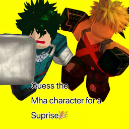 Guess the MHA character for a surprise!!