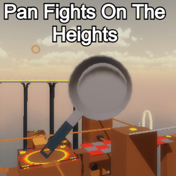 Pan Fights On The Heights