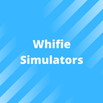 Whifie Simulators