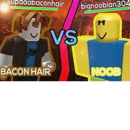 BACON VS NOOB