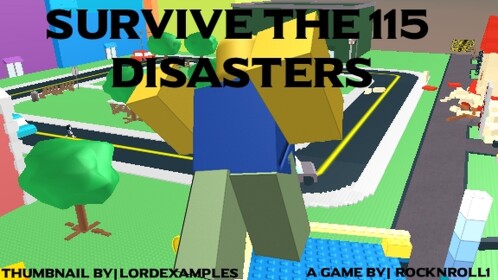 Survive The 115 Disasters! [The Classic]