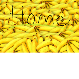 HOME OF BANANAS