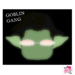 ~Goblin~Gang~