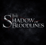 The Shadow of Bloodlines