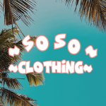 ~sosos clothing~