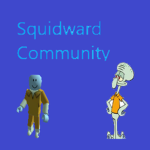 Squidward Community