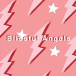 ~Blissful Angels~