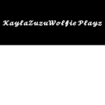 KaylaZuzuwolfie Playz Fan Club