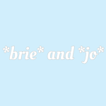 *Brie and Jo*