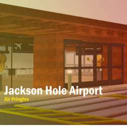 Jackson Hole Airport [Air Pringles]
