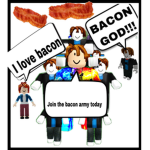 Bacon army (lol)
