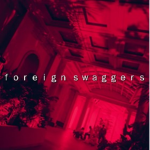 ｆｏｒｅｉｇｎ ｓｗａｇｇｅｒｓ