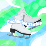 Enchanted Skates