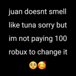 juan smells like tuna