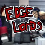 The Edge Lords.