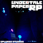 🌊 Undertale Paper RP [WIP]