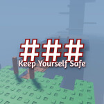 Keep Yourself Safe - Obby