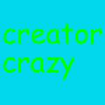 creator crazy