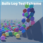 Balls Lag Test Extreme