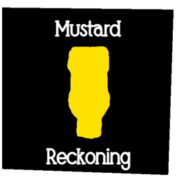 Mustard Reckoning