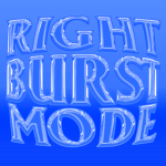 RightBurstmode FAN CLUB!!!
