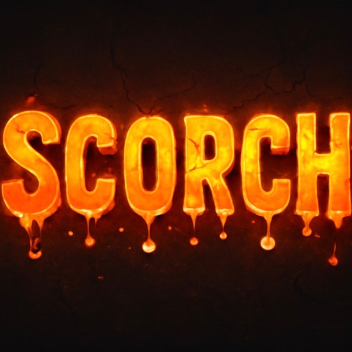 🔥Scorch🔥