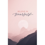Always believe in yourself and others!