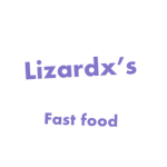 Lizardx’s fast food