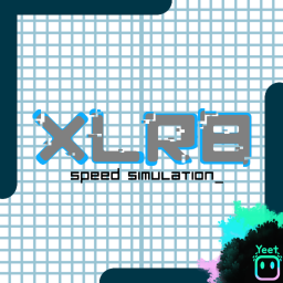 [ALPHA] XLR8: Speed Simulation