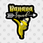 *Banana Squad!*