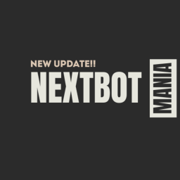 Nextbot Mania [huge update]