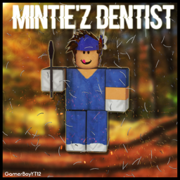 Mintie'z™ Dentist {V1}