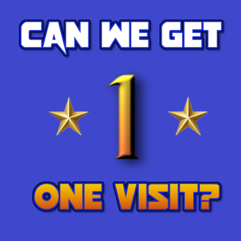 Can we get on visit?