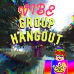 [VIBE] GROUP HANGOUT 