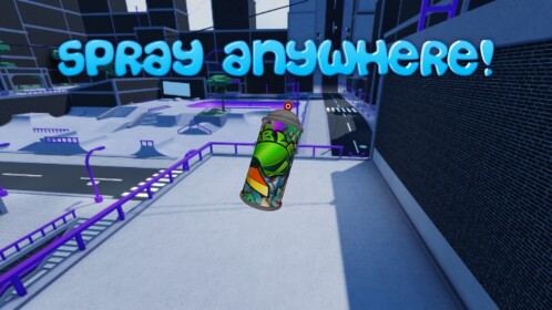 Spray Anywhere!
