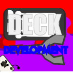 Deck Development