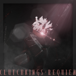 C L U T C H K I N G S - R E Q U I E M