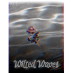 Wilted Wavez