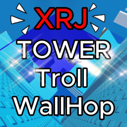 [fix it] XRJ Tower Troll WallHop